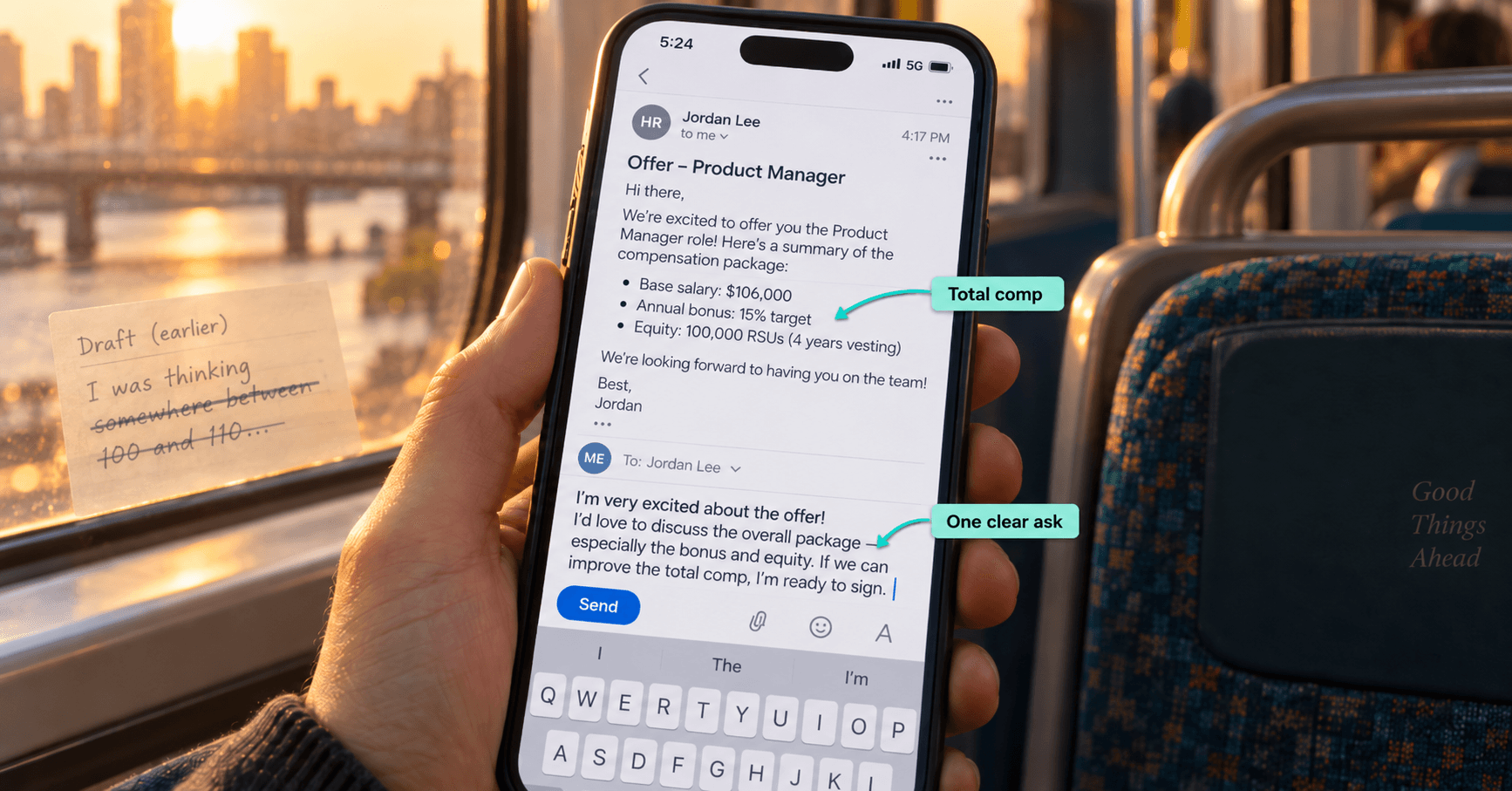 A commuter on a train at sunset holds a phone, replying to a Product Manager offer email that lists base salary, a bonus target and equity. Callouts mark the total comp and one clear ask in the reply, and a sticky note on the window shows a crossed-out earlier draft that gave a salary range.